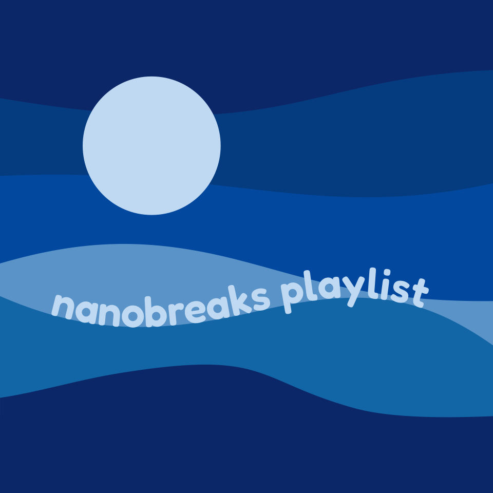 nanobreaks playlist